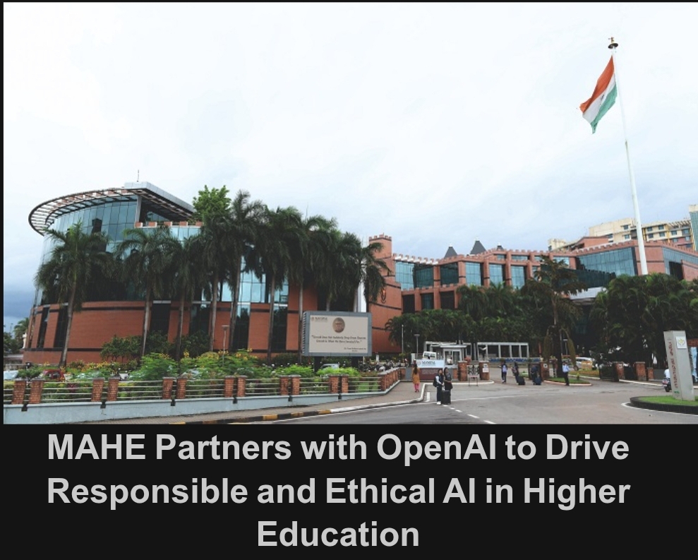 MAHE Partners with OpenAI to Drive Responsible AI in Higher Education